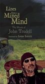 John Trudell: Lines from a Mined Mind: The Words of John Trudell, Buch