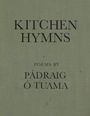 Pádraig Ó Tuama: Kitchen Hymns, Buch