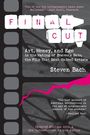 Steven Bach: Final Cut: Art, Money, and Ego in the Making of Heaven's Gate, the Filmart, Money, and Ego in the Making of Heaven's Gate, the Fi, Buch