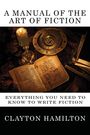 Clayton Hamilton: A Manual of the Art of Fiction, Buch