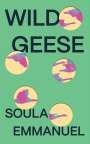 Soula Emmanuel: Wild Geese, Buch