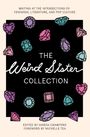 : The Weird Sister Collection, Buch