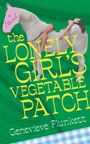 Genevieve Plunkett: The Lonely Girl's Vegetable Patch, Buch