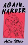 Alice Stoehr: Again, Harder, Buch