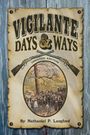 Nathaniel P Langford: Vigilante Days & Ways, Buch