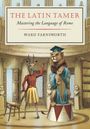 Ward Farnsworth: The Latin Tamer, Buch