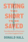 Donald Hall: String Too Short to Be Saved, Buch