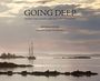 "GOING DEEP: INSIDE THE COAST AND ISLANDS OF MAINE" von Peter Ralston, Vorwort von Heather Cox Richardson. Segelschiff bei Sonnenuntergang.