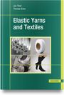 : Elastic Yarns and Textiles, Buch
