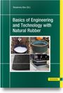 Rosamma Alex: Basics of Engineering and Technology with Natural Rubber, Buch