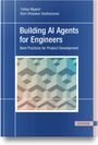 Titel: Building AI Agents for Engineers. Autoren: Tobias Wigand, Ram Dhiwakar Seetharaman. Hintergrund: geometrisches Muster.