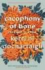 Kerri Ní Dochartaigh: Cacophony of Bone, Buch