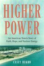 Casey Bukro: Higher Power, Buch