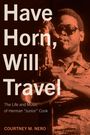 Courtney M Nero: Have Horn, Will Travel, Buch