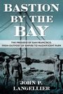 John P Langellier: Bastion by the Bay, Buch