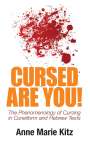 Anne Marie Kitz: Cursed Are You!, Buch