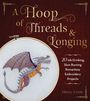 „A Hoop of Threads & Longing“ und „20 Ink-Drinking, Slow Burning Romantasy Embroidery Projects“. Stickerei eines Drachens.