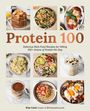 "Protein 100" - Rezepte mit 100+ Gramm Protein pro Tag. Kim Cauti, verschiedene leckere Gerichte, darunter Pfannkuchen und Salate.