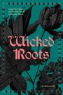 "Wicked Roots" in rosa Schrift auf grünem Hintergrund mit dunklem Blätter- und Blumenmuster. Autor: Lauren Moss.