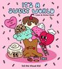 Sid the Visual Kid: It's a Sweet World Color & Sticker Book, Buch