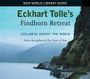Eckhart Tolle: Eckhart Tolle's Findhorn Retreat: Stillness Amidst the World, CD