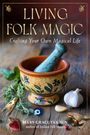 Mary-Grace Fahrun: Living Folk Magic, Buch