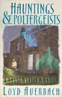 Loyd Auerbach: Hauntings and Poltergeists: A Ghost Hunter's Guide, Buch