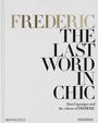 Dara Caponigro: Frederic: The Last Word in Chic, Buch