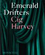 Cig Harvey: Emerald Drifters, Buch