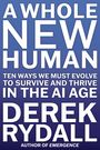 Derek Rydall: A Whole New Human, Buch