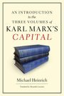 Michael Heinrich: An Introduction to the Three Volumes of Karl Marx's Capital, Buch