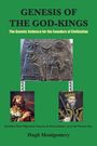 „GENESIS OF THE GOD-KINGS“ in Schwarz, „Includes Their Migration Patterns & Descendants“ in Grün; antike Reliefs, Gemälde von Königen.