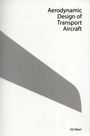 : Aerodynamic Design of Transport Aircraft, Buch