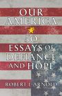 Robert L Arnold: Our America, Buch