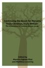: Continuing the Quest for Morality Truly Christian, Truly African, Buch