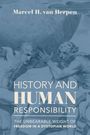 Marcel van Herpen: History and Human Responsibility, Buch