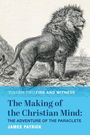 James Patrick: The Making of the Christian Mind: The Adventure of the Paraclete, Buch