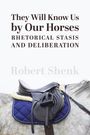 Shenk Robert: They Will Know Us by Our Horses, Buch