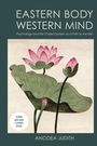 Anodea Judith: Eastern Body, Western Mind: Psychology and the Chakra System as a Path to the Self, Buch