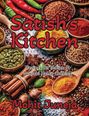 „Satish's Kitchen: Recipes for Indian & Punjabi Home Cooking“ von Mohit Juneja. Bunte Gewürze und Chilis im Hintergrund.