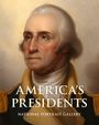 National Portrait Gallery: America's Presidents, Second Edition, Buch