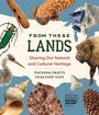 National Museum of Natural History: From These Lands, Buch