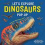 Mi Tong: Let's Explore Dinosaurs Pop-Up, Buch
