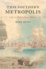 Mike Bunn: This Southern Metropolis, Buch