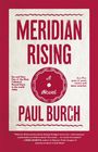 Paul Burch: Meridian Rising, Buch