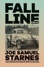 "FALL LINE A Novel" - Joe Samuel Starnes. Zeichnung: alter Truck, Hund und Wald im Hintergrund.