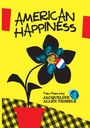 „AMERICAN HAPPINESS“ und „New Poems by Jacqueline Allen Trimble“. Schwarze Blume mit Fotos vor gelbem Hintergrund.
