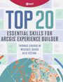 Thomas Coughlin: Top 20 Essential Skills for ArcGIS Experience Builder, Buch