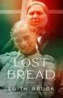 Edith Bruck: Lost Bread, Buch