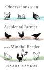 Harry Kavros: Observations of an Accidental Farmer--And a Mindful Reader, Buch